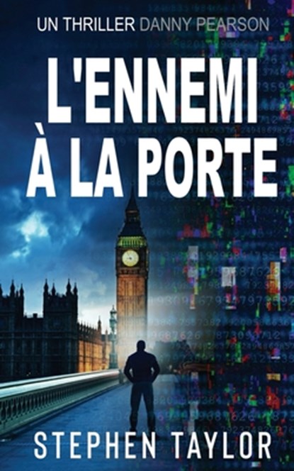 L'Ennemi à la Porte: French Translation of Enemy At The Door, Stephen Taylor - Paperback - 9781917616447