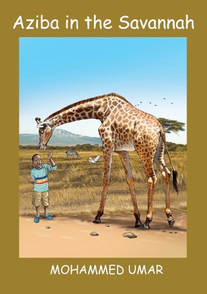Aziba in the Savannah, Mohammed Umar - Paperback - 9781917632263