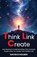 THINK LINK CREATE, Gavin D Holmes - Gebonden - 9781917640374