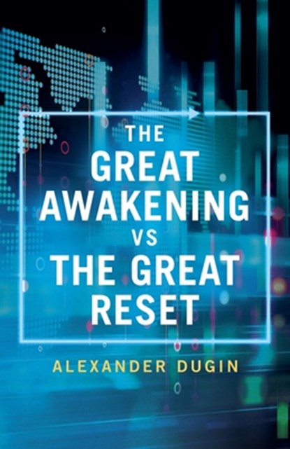 The Great Awakening vs the Great Reset, Alexander Dugin - Paperback - 9781917646192