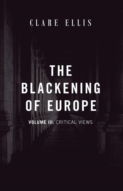 The Blackening of Europe, Clare Ellis - Paperback - 9781917646789