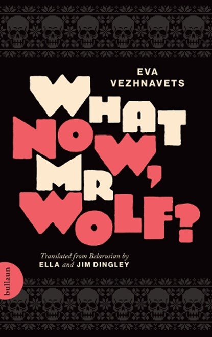 What Now, Mr Wolf?, Eva Vezhnavets - Paperback - 9781917653022