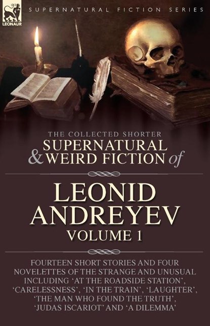 The Collected Supernatural and Weird Fiction of Leonid Andreyev, Leonid Andreyev - Paperback - 9781917666091