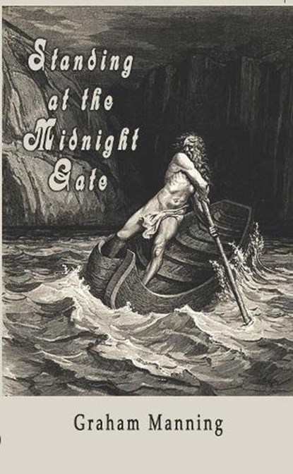 Standing at the Midnight Gate, Graham Manning - Paperback - 9781917673488
