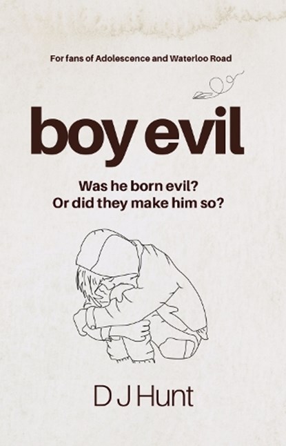 Boy Evil, Deborah Hunt - Paperback - 9781917673570