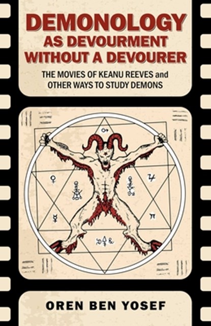 Demonology as Devourment Without a Devourer, Oren Ben Yosef - Paperback - 9781917704038