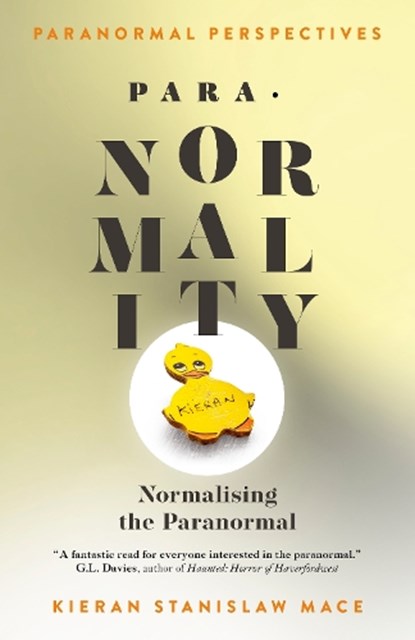 Paranormal Perspectives: PARA-NORMALITY, Kieran Stanislaw Mace - Paperback - 9781917704113