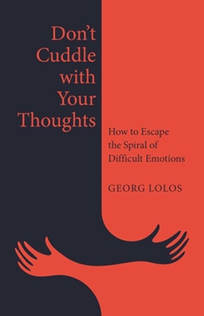 Don't Cuddle with Your Thoughts, Georg Lolos - Paperback - 9781917704373