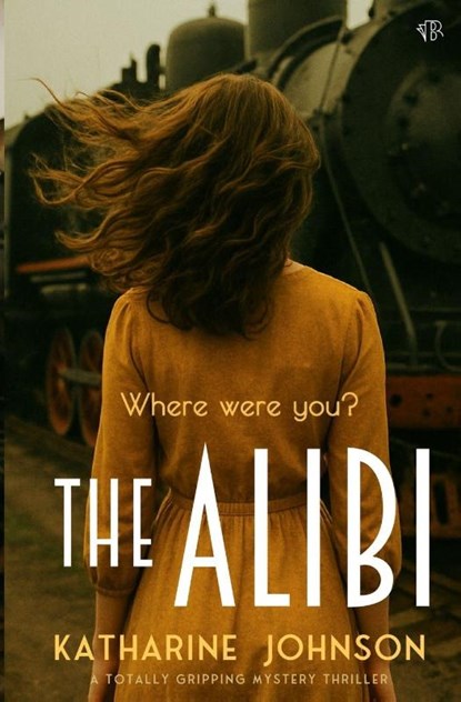 the Alibi, Katharine Johnson - Paperback - 9781917705387