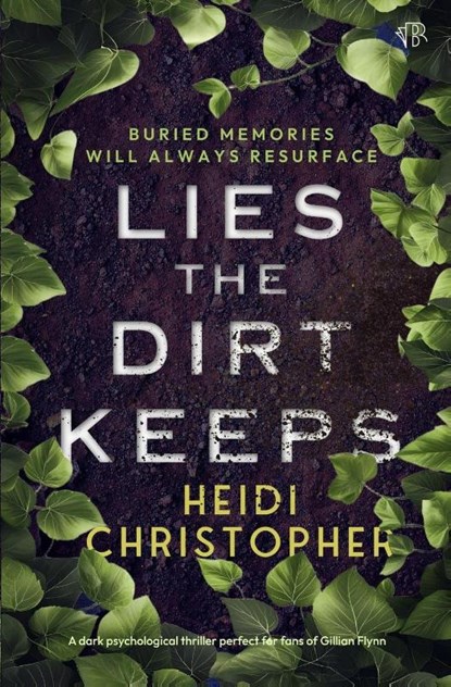 Lies the Dirt Keeps, Heidi Christopher - Paperback - 9781917705455