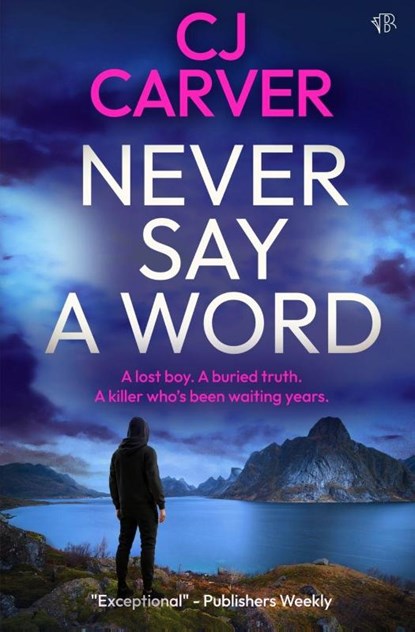 Never Say A Word, Cj Carver - Paperback - 9781917705646