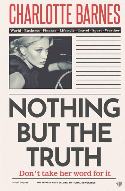 Nothing But The Truth, Charlotte Barnes - Paperback - 9781917705714