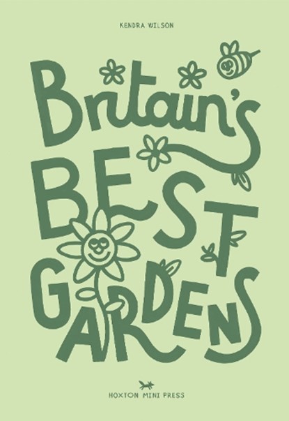 Britain's Best Gardens, Kendra Wilson - Gebonden - 9781917719131