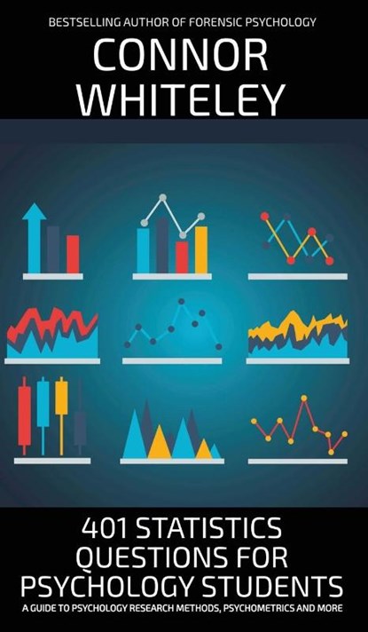 401 Statistics Questions For Psychology Students, Connor Whiteley - Gebonden - 9781917722209
