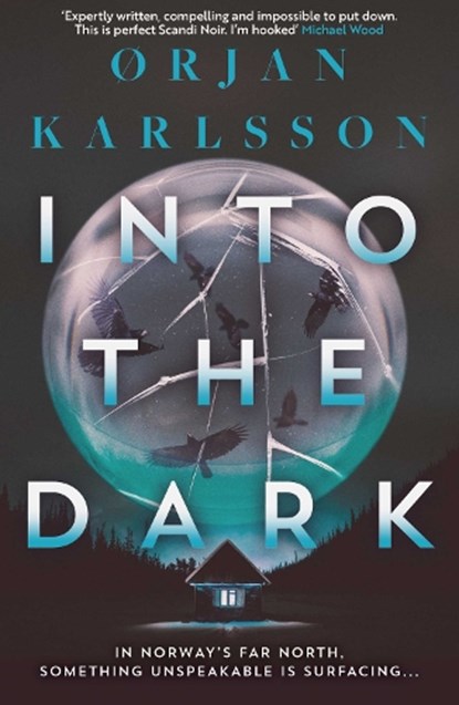 Into The Dark, Ørjan Karlsson - Paperback - 9781917764049