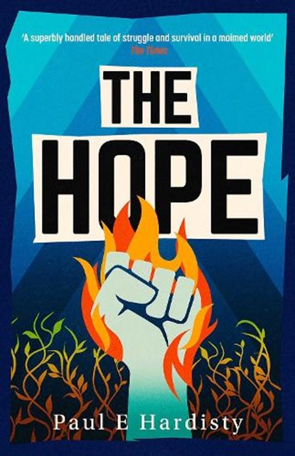The Hope, Paul E. Hardisty - Paperback - 9781917764063