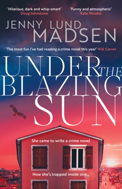 Under the Blazing Sun, Jenny Lund Madsen - Gebonden - 9781917764155