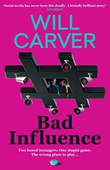 Bad Influence - Will Carver - 9781917764285