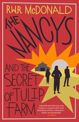 The Nancys and the Secret of Tulip Farm - R.W.R McDonald - 9781917764599