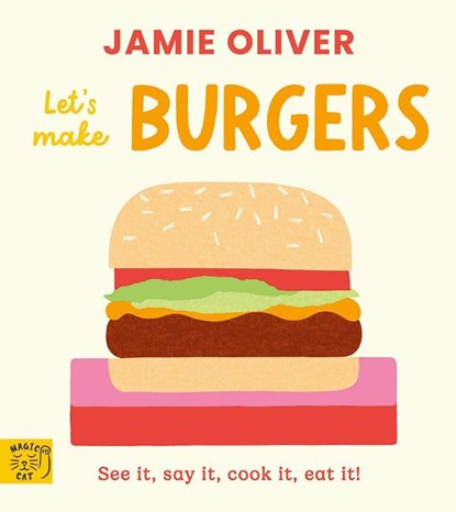 Jamie Oliver: Let's Make Burgers, Jamie Oliver - Gebonden - 9781917768313