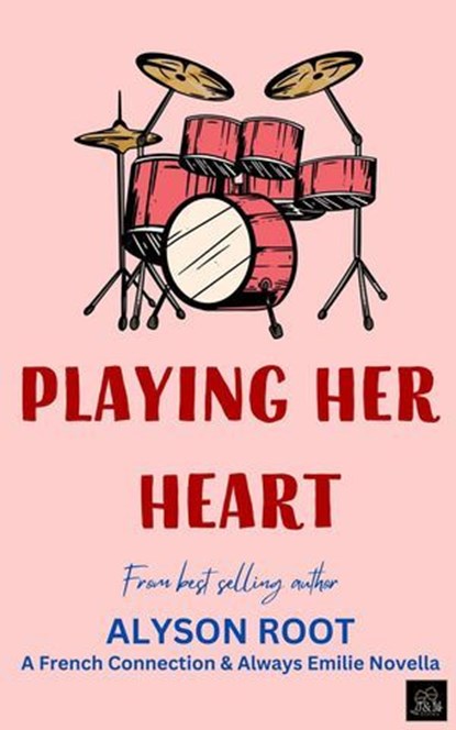 Playing Her Heart, Alyson Root - Ebook - 9781917785396