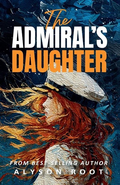 The Admiral's Daughter, Alyson Root - Paperback - 9781917785501