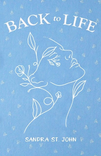 Back To Life, Sandra St John - Paperback - 9781917829069