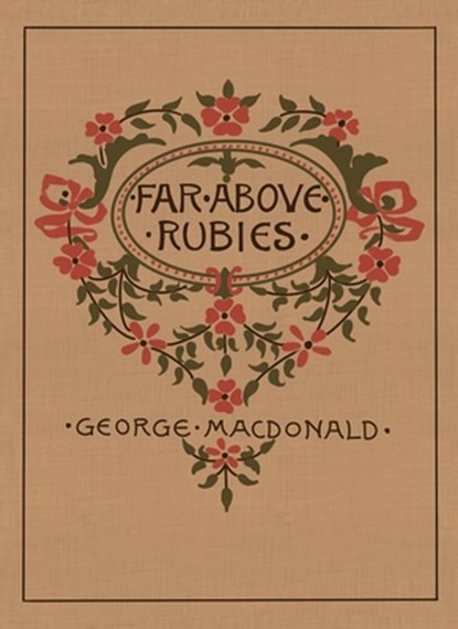 Far Above Rubies: Pocket Edition, George MacDonald - Paperback - 9781917830010