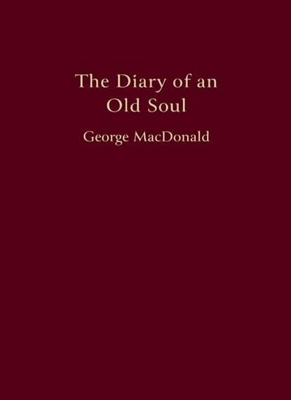Macdonald, G: Diary of an Old Soul, George Macdonald - Paperback - 9781917830164