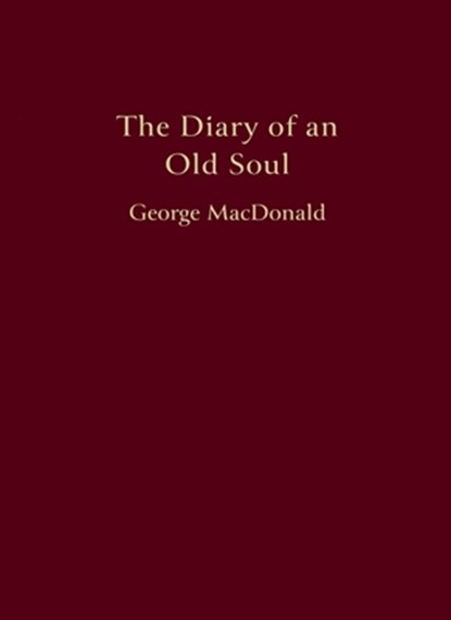 The Diary of an Old Soul: Pocket Edition, George MacDonald - Paperback - 9781917830164