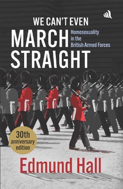 We Can't Even March Straight, Edmund Hall - Paperback - 9781917837101