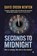 Seconds to Midnight, David Orson Newton - Paperback - 9781917837439