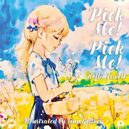 Pick Me! Pick Me!, Rollin Jewett - Paperback - 9781917842006