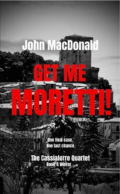 Get Me Moretti!, John MacDonald - Paperback - 9781917862059