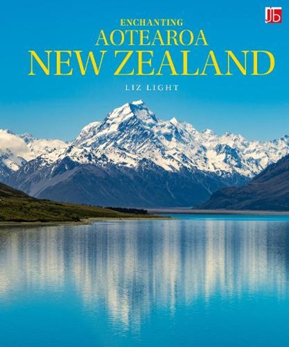Enchanting Aotearoa New Zealand, Elizabeth Light - Gebonden - 9781917879026