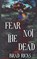 Fear Not The Dead, Brad Ricks - Paperback - 9781917885294