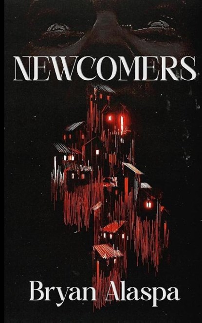 Newcomers, Bryan Alaspa - Paperback - 9781917885706