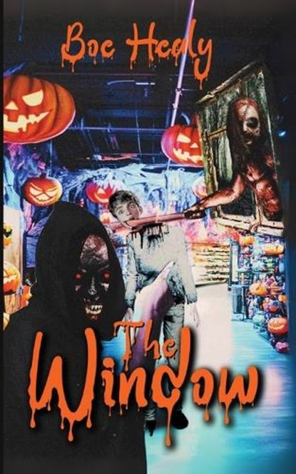 The Window, Boe Healy ; Chisto Healy - Paperback - 9781917885713