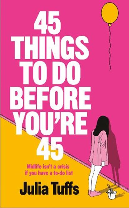 45 Things To Do Before You're 45, Julia Tuffs - Paperback - 9781917894036