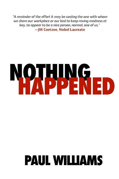 Nothing Happened, Paul Williams - Paperback - 9781917898133