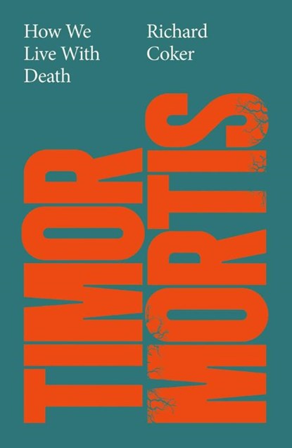 Timor Mortis, Richard Coker - Gebonden - 9781917923699