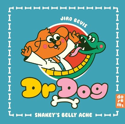 Dr Dog: Snakey's Belly Ache, Jiro Bevis - Gebonden - 9781917933100