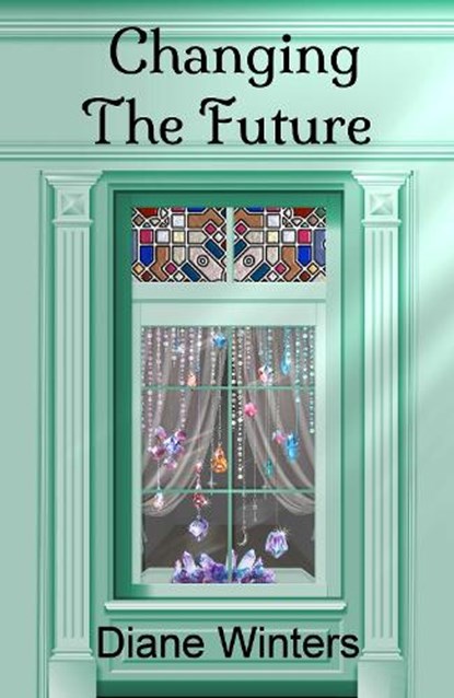 Changing The Future, Diane Winters - Paperback - 9781917938228