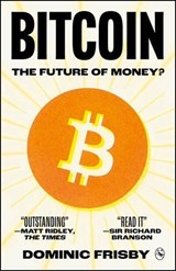 Bitcoin: The Future of Money? - Dominic Frisby - 9781917943024