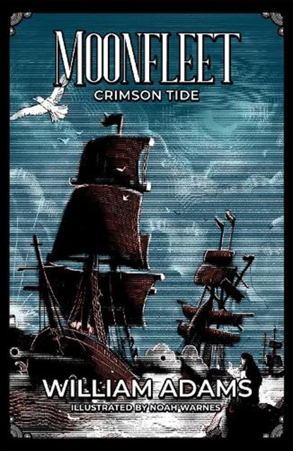 MOONFLEET CRIMSON TIDE, WILLIAM ADAMS - Paperback - 9781917956277