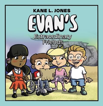 EVAN'S EXTRAORDINARY FRIENDS, KANE L. JONES - Paperback - 9781917956321