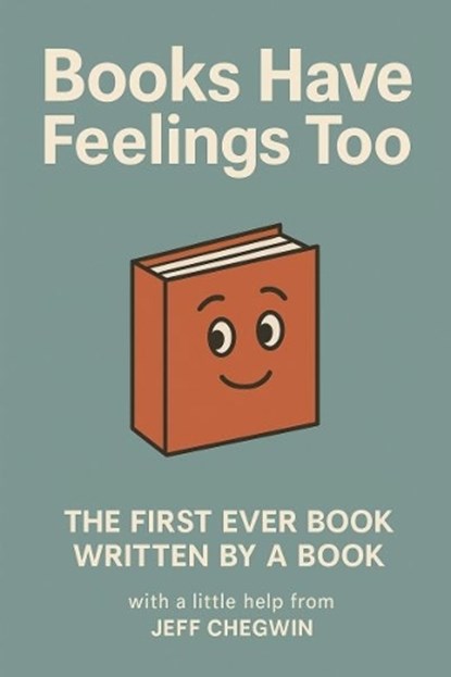 Books Have Feelings Too, Jeff Chegwin - Paperback - 9781918097023