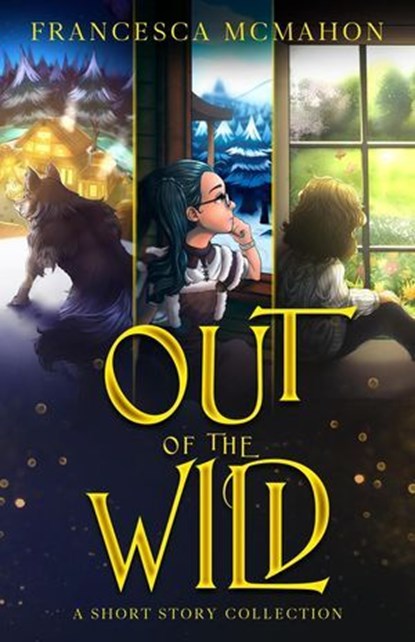 Out of the Wild, Francesca McMahon - Ebook - 9781918113051