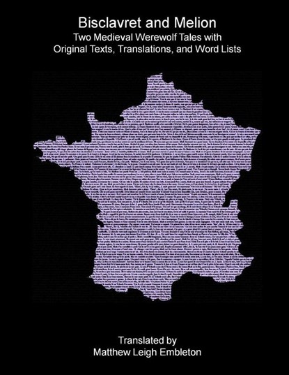 Bisclavret and Melion, Marie De France ; Anon. (Tr. M. L. Embleton) - Paperback - 9781918157451