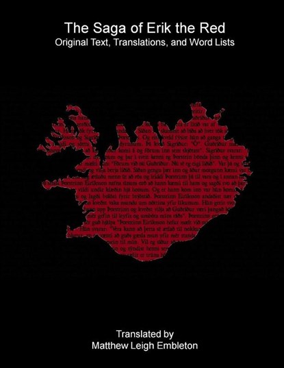 The Saga of Erik the Red, Anon. (Tr. M. L. Embleton) - Paperback - 9781918157505